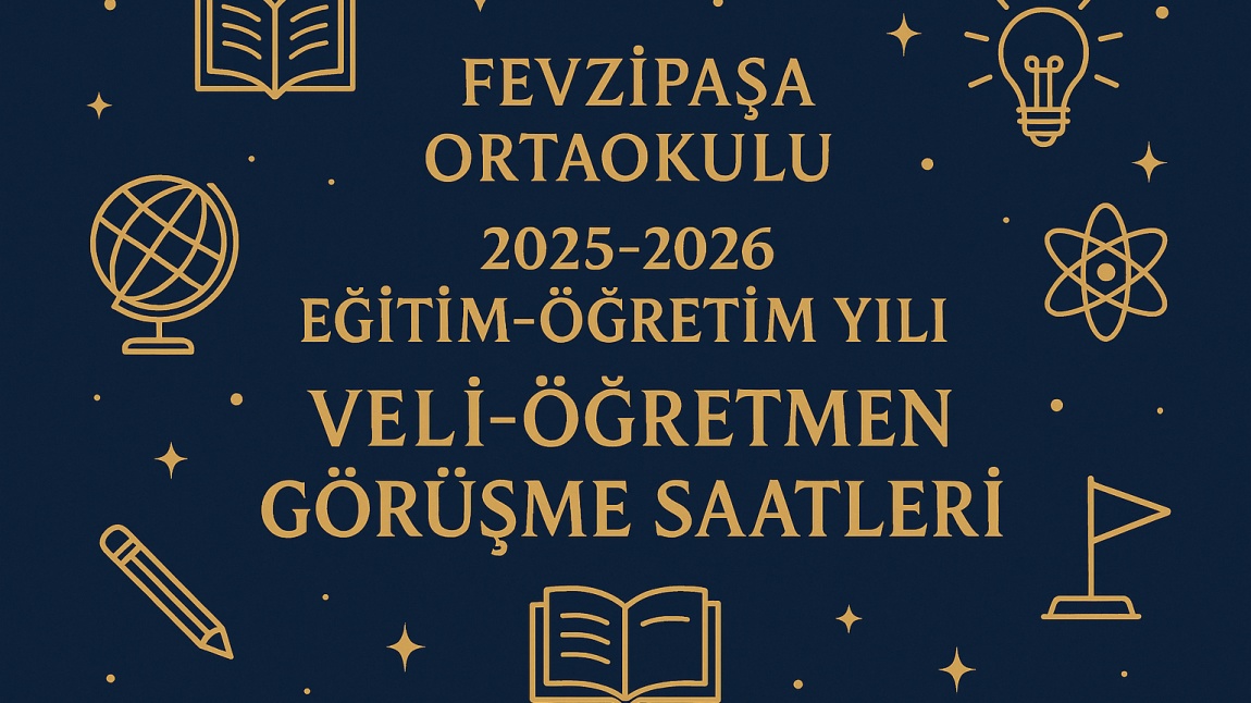 2025-2026 EĞİTİM-ÖĞRETİM YILI VELİ-ÖĞRETMEN GÖRÜŞME SAATLERİ YAYINDA.